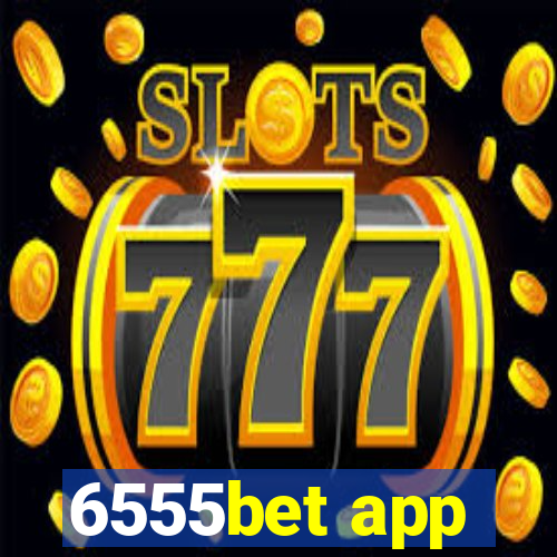 6555bet app