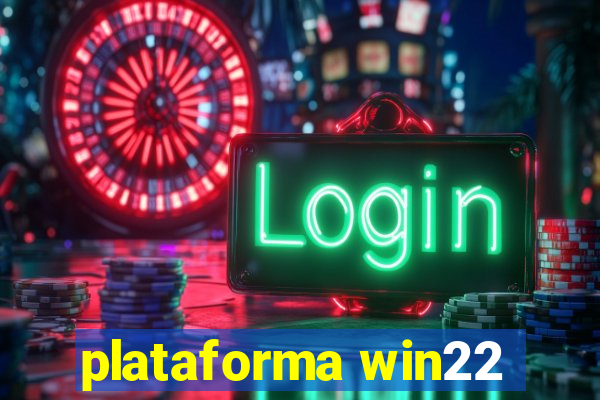 plataforma win22