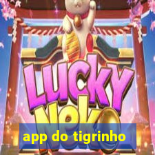 app do tigrinho