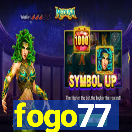 fogo77