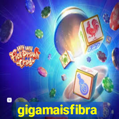 gigamaisfibra