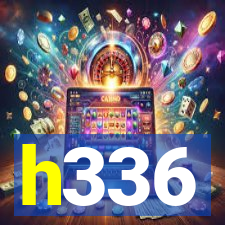 h336