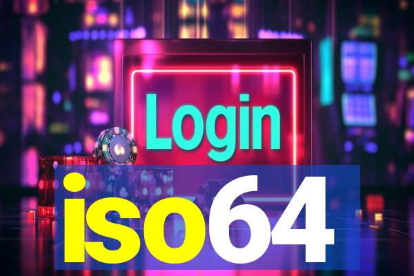 iso64