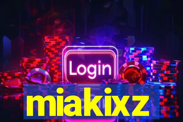 miakixz