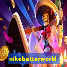 nikebetterworld.com