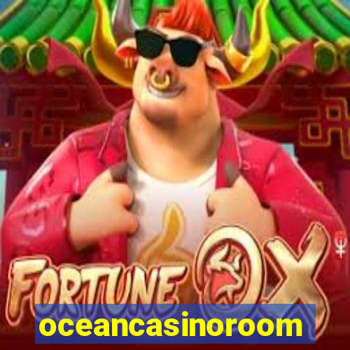 oceancasinoroom