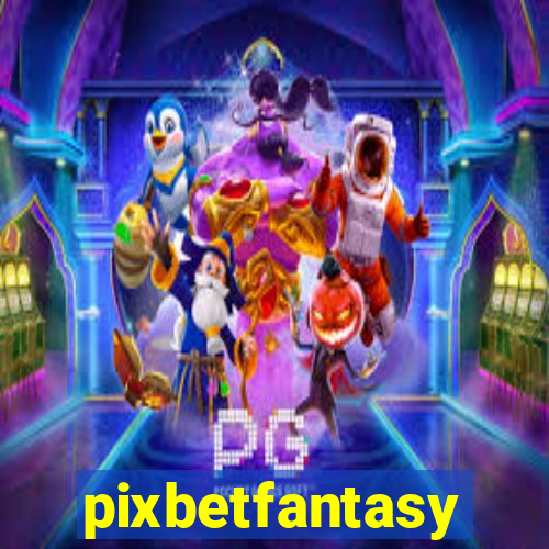 pixbetfantasy