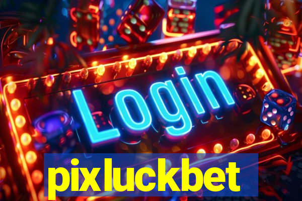 pixluckbet