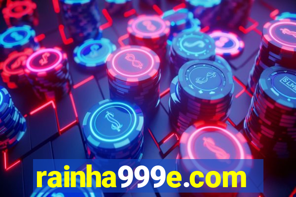 rainha999e.com