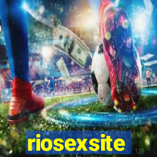 riosexsite