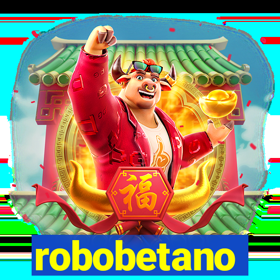 robobetano