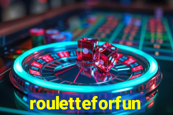 rouletteforfun