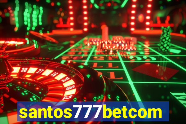 santos777betcom