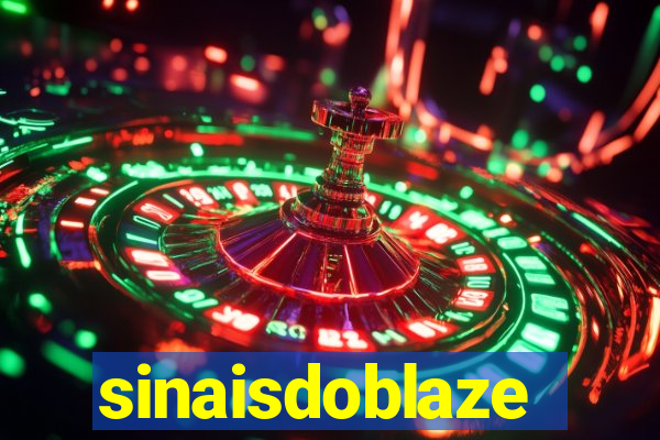 sinaisdoblaze