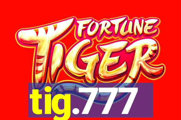 tig.777