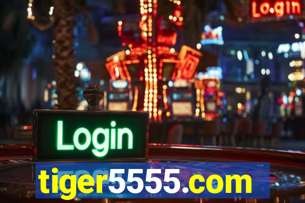 tiger5555.com