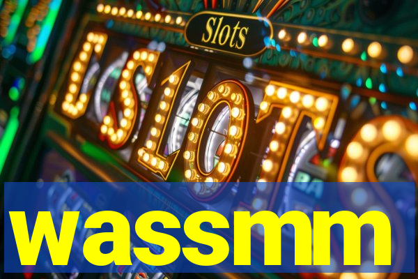 wassmm