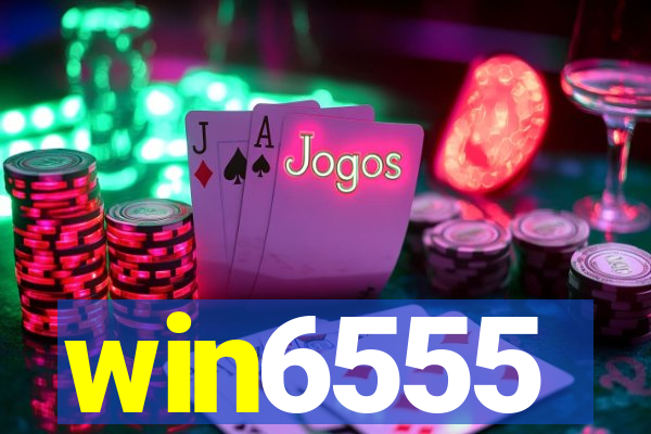 win6555