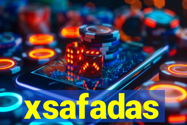 xsafadas