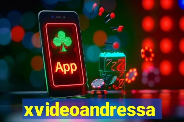 xvideoandressa